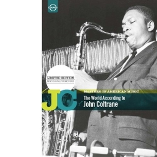 Masters of American Music - The World according to John Coltrane  COLTRANE JOHN