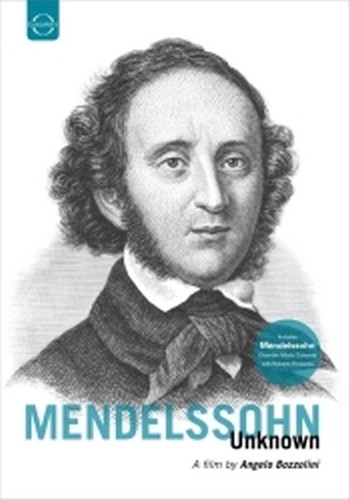 Mendelssohn unknown - un film di Angelo Bozzolini  MENDELSSOHN FELIX