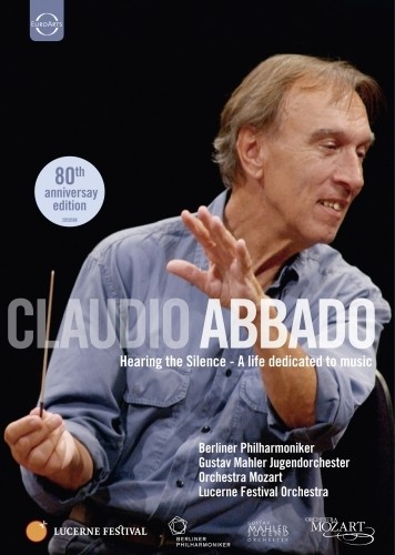 Claudio Abbado: una vita dedicata alla musica  ABBADO CLAUDIO Dir  