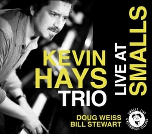 Small Live KEVIN HAYS TRIO