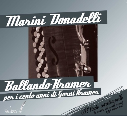 Ballando Kramer - Per i cento anni di Gorni Kramer  KRAMER GORNI