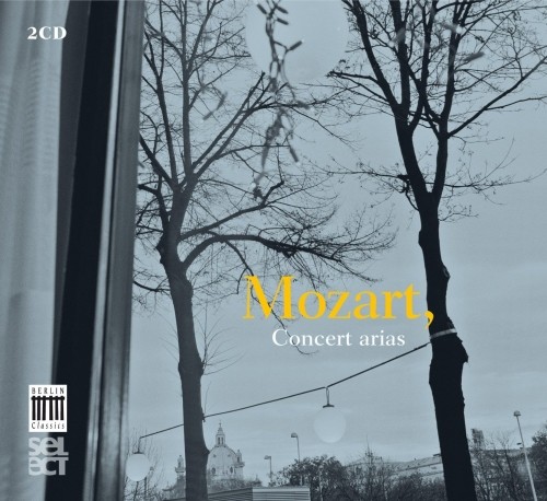 Arie da concerto  MOZART WOLFGANG AMADEUS