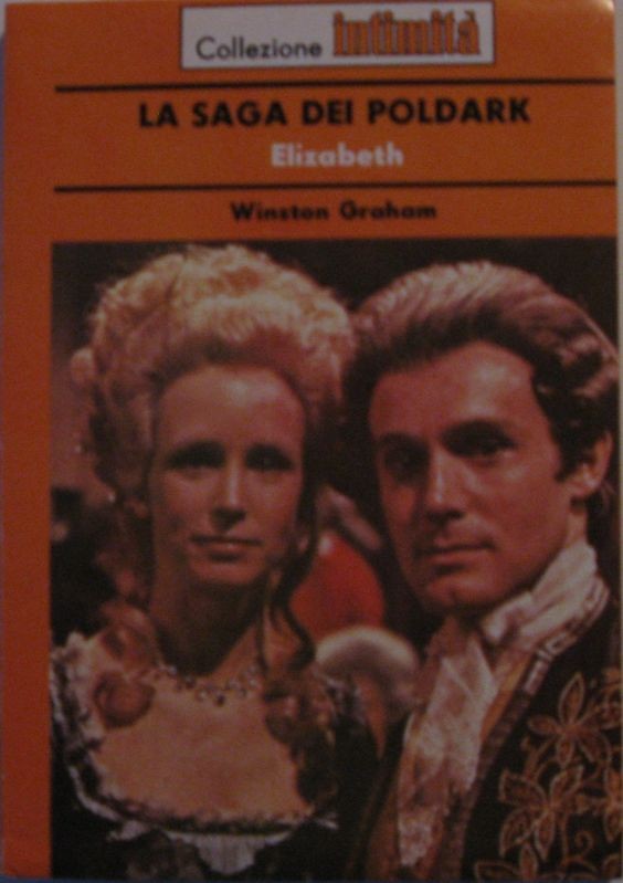 La saga dei Poldark. Elizabeth