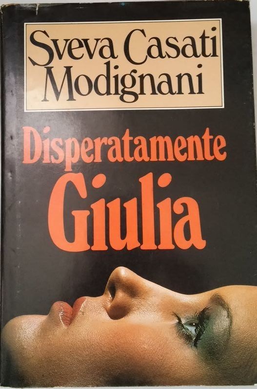 Disperatamente Giulia