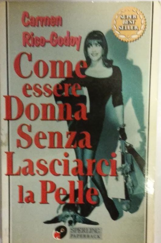 Come essere Donna Senza Lasciarci la Pelle