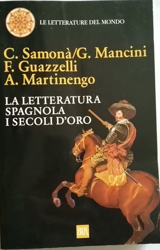 La letteratura spagnola. I secoli d'oro