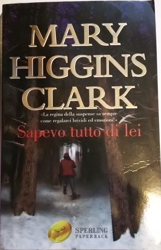 Sapevo tutto di lei
