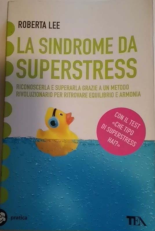 La sindrome da superstress