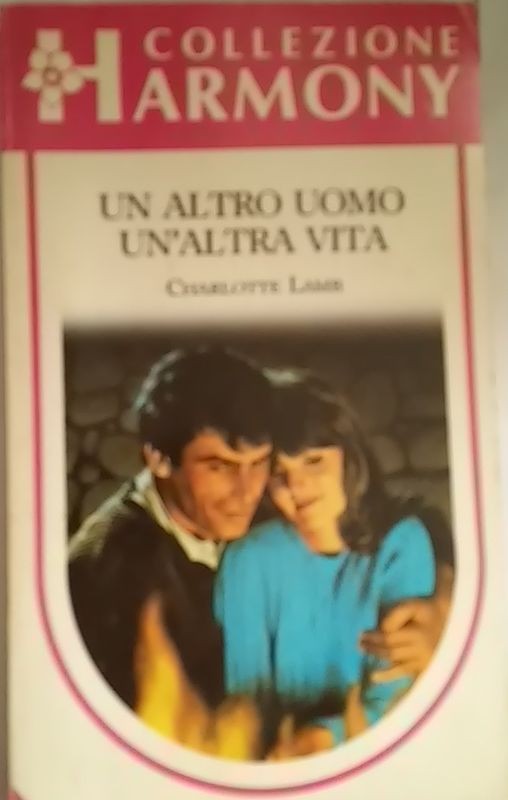 Un altro uomo un'altra vita