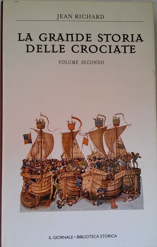 La grande storia delle crociate. Volume secondo