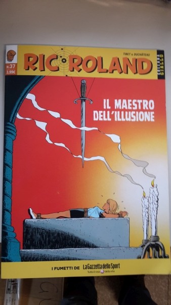 RIC ROLAND, IL MAESTRO DELL'ILLUSIONE, GAZZETTA DELLO SPORT USCITA 37