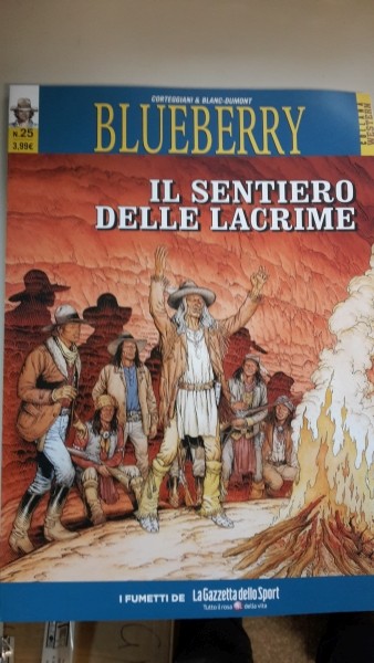 BLUEBERRY, IL SENTIERO DELLE LACRIME, GAZZETTA DELLO SPORT. USCITA 25