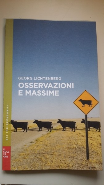 OSSERVAZIONI E MASSIME, GEORG LICHTENBERG, GLI INDISPENSABILI DE IL SOLE 24 ORE