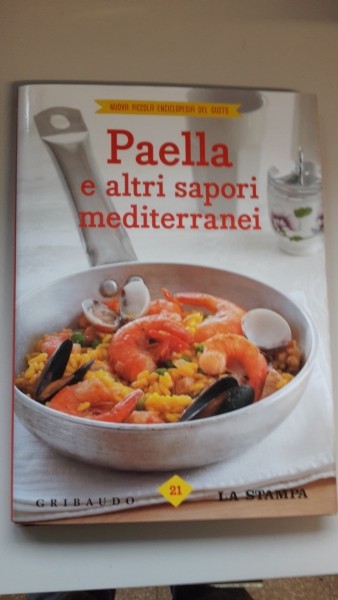 PAELLA E ALTRI SAPORI MEDITERANNEI, NUOVA PICCOLA ENCICLOPEDIA DEL GUSTO, LA STAMPA 21