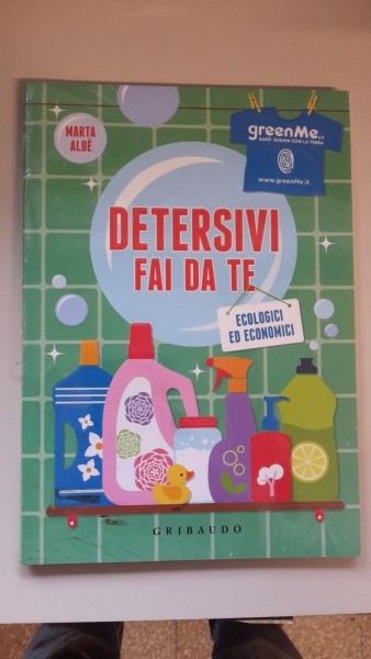 DETERSIVI FAI DA TE ECOLOGICI ED ECONOMICI GRIBAUDO, MARTA ALBE'