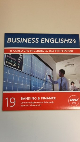 BUSINESS ENGLISH 24. IL SOLE 24 ORE. BANKING & FINANCE. DVD USCITA 19