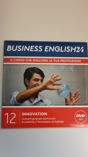 BUSINESS ENGLISH 24. IL SOLE 24 ORE.  INNOVATION. DVD USCITA 12