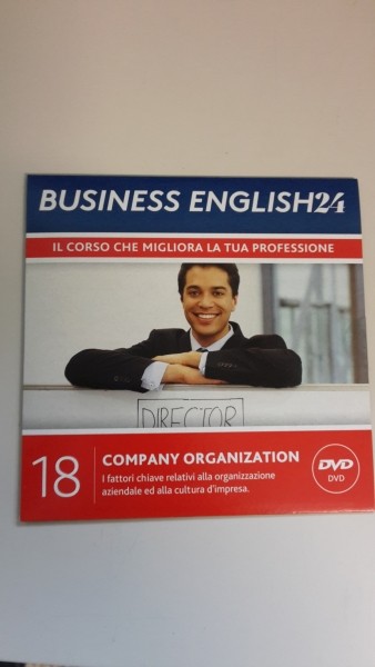 BUSINESS ENGLISH 24. IL SOLE 24 ORE. COMPANY ORGANIZATION. DVD USCITA 18