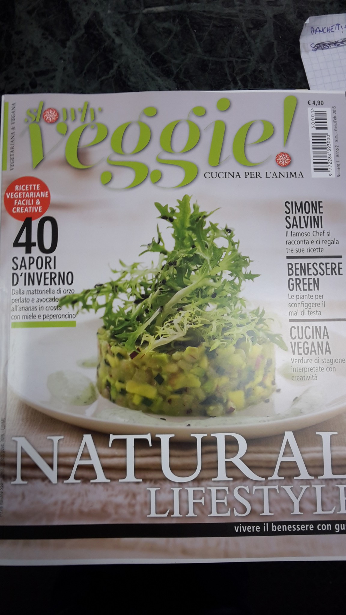 SLOWLY VEGGIE, CUCINA PER L'ANIMA VEGETARIANA E VEGANA N.1 GENNAIO 2015, NATURAL LIFESTYLE