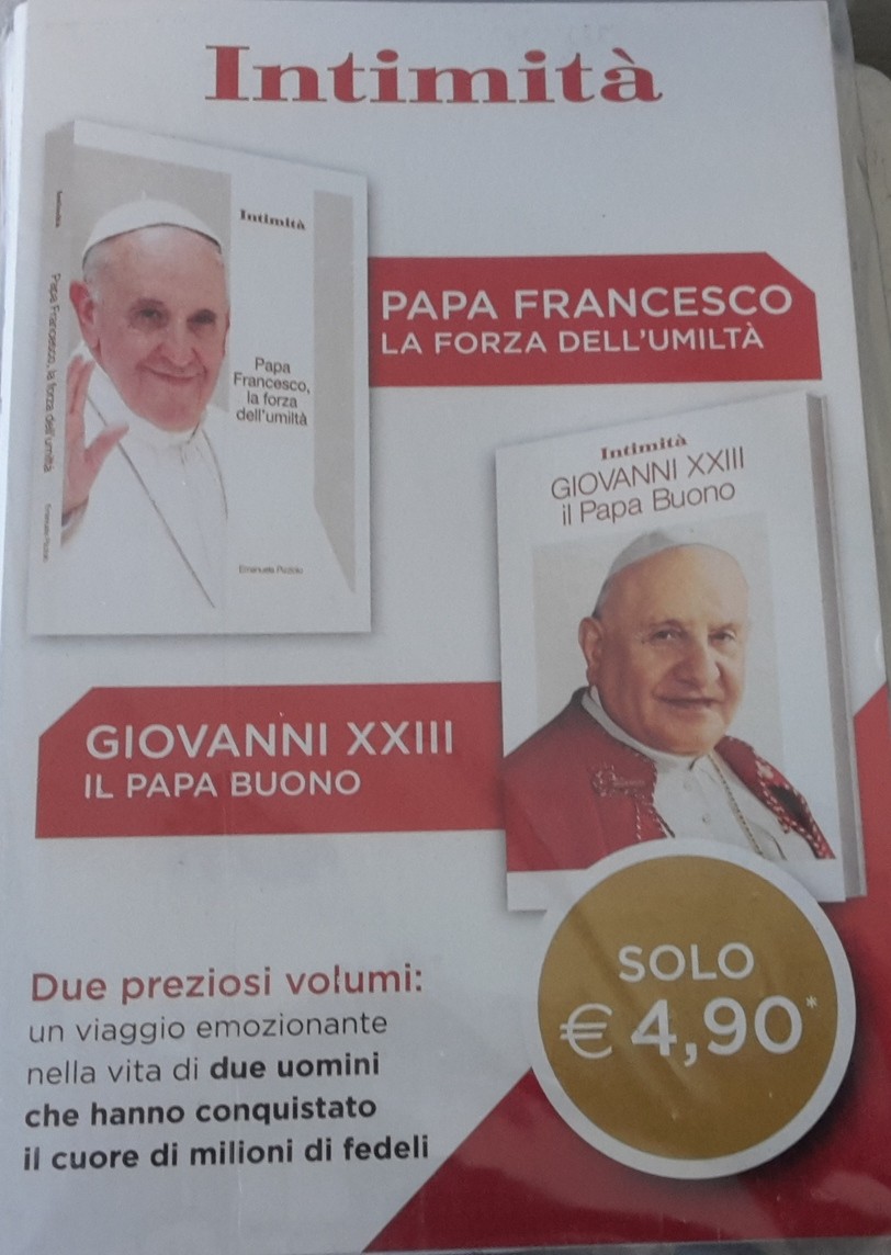 PAPA FRANCESCO, LA FORZA DELL'UMILTA', GIOVANNI XXIII, IL PAPA BUONO, INTIMITA'