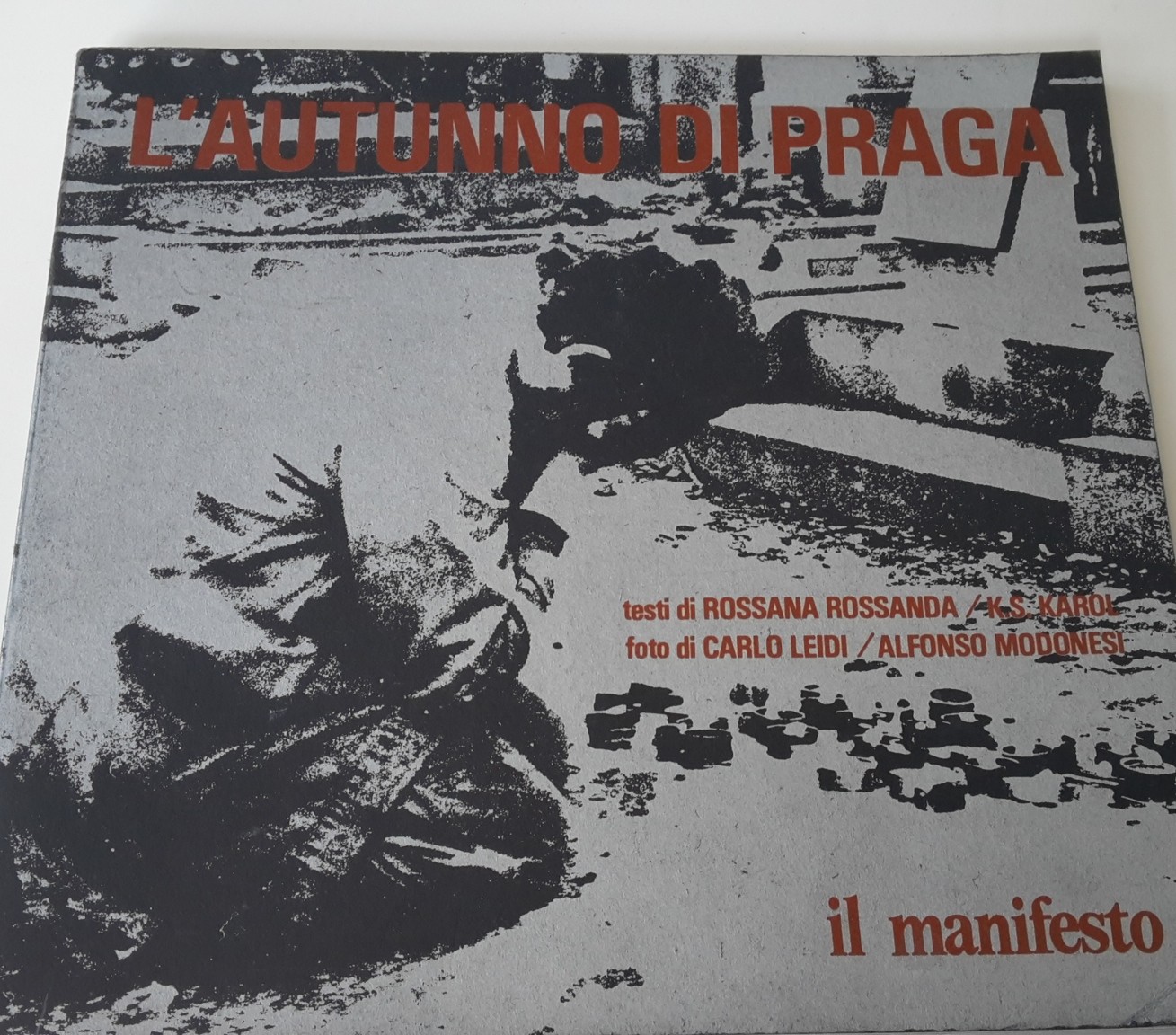 Il manifesto L'autunno di Praga di Rossanda/ Karol, Leidi, Modonesi