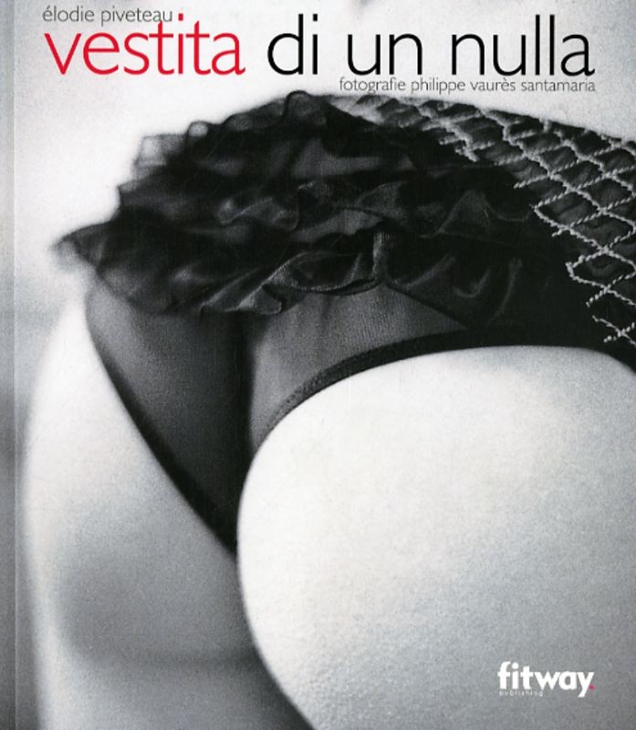 VESTITA DI NULLA