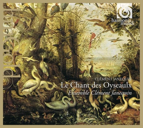 Le Chant des Oyseaulx, Polyphonic Chansons  JANEQUIN CLÉMENT