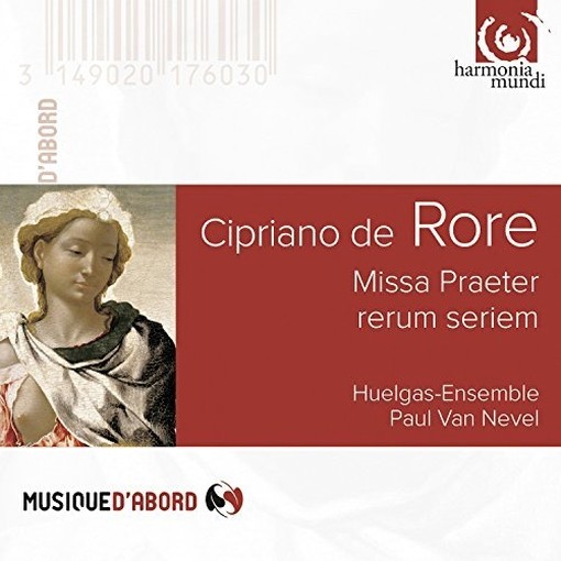 Missa Praeter rerum seriem, Madrigali e Mottetti  DE RORE CIPRIANO