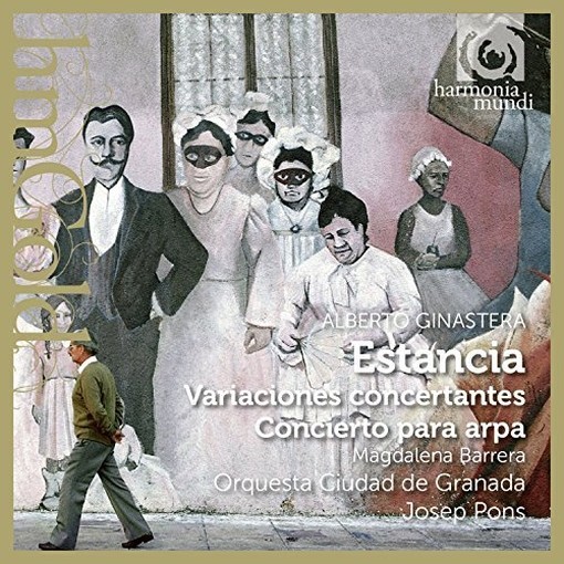 Estancia op.8a (4 Danze dal balletto), Variazioni concertanti, Concerto per arpa  GINASTERA ALBERTO