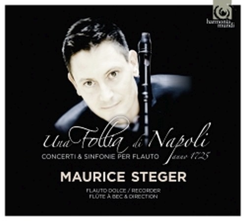 Una Follia di Napoli - Concerti e Sinfonie per flauto  STEGER MAURICE  rec