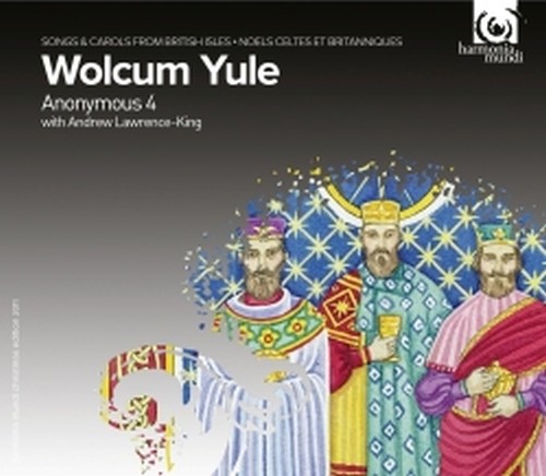 Wolcum Yule  ANONYMOUS 4  