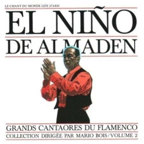 Grandi Cantori del Flamenco, Vol.2  EL NINO DE ALMADEN