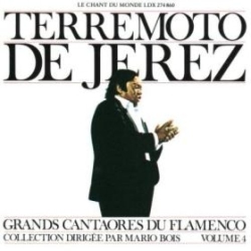 Grandi Cantori del Flamenco, Vol.4  TERREMOTO DE JEREZ