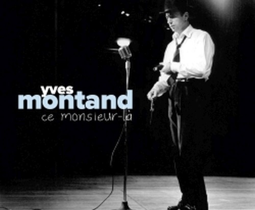 Ce monsieur-là  MONTAND YVES