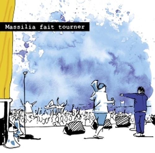 Massilia fait tourner  MASSILIA SOUND SYSTEM  