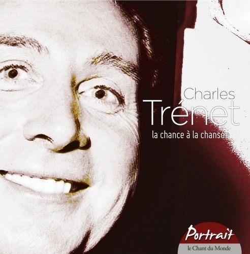 Charles Trenet - La chance à la chanson - Portrait  TRENET CHARLES