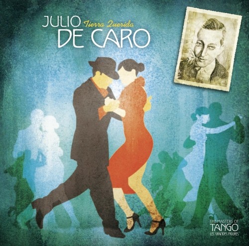 Tierra Querida - Great Masters of Tango  DE CARO JULIO
