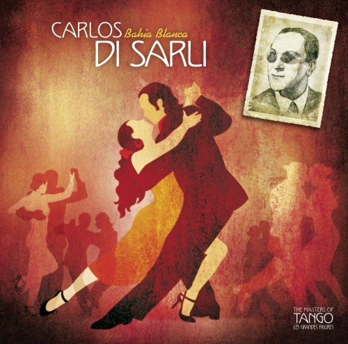 Bahía Blanca - Great Masters of Tango  DI SARLI CARLOS