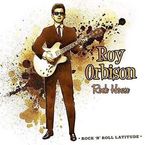 Rock House - Collection Rock'n'Roll Latitude  ORBISON ROY