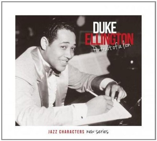 Portrait of a lion - Jazz Characters Vol.4  ELLINGTON DUKE