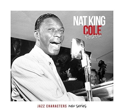 Rosetta - Jazz Characters New Series  COLE NAT KING