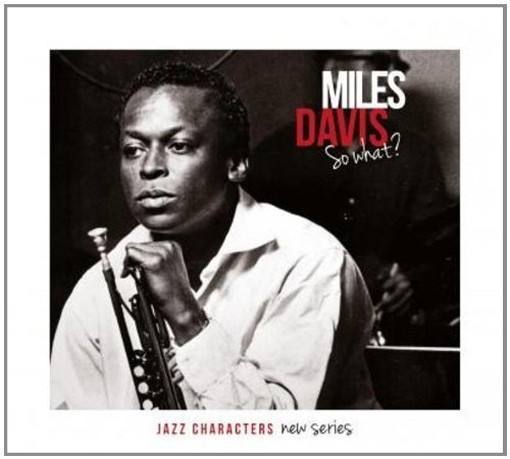 So what? - Jazz Characters Vol.24  DAVIS MILES