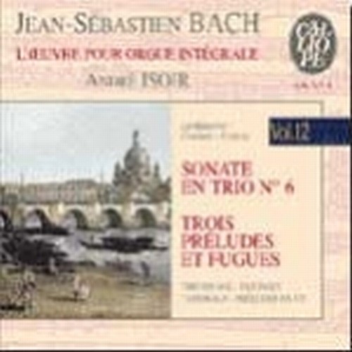Opere x organo Vol.12: Sonata a 3  BACH JOHANN SEBASTIAN