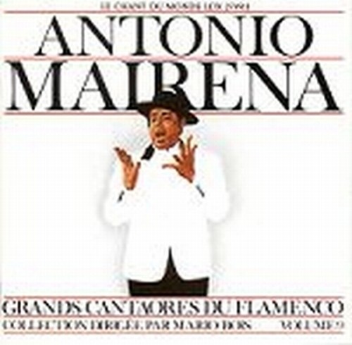Le Chant du Monde MAIRENA ANTONIO