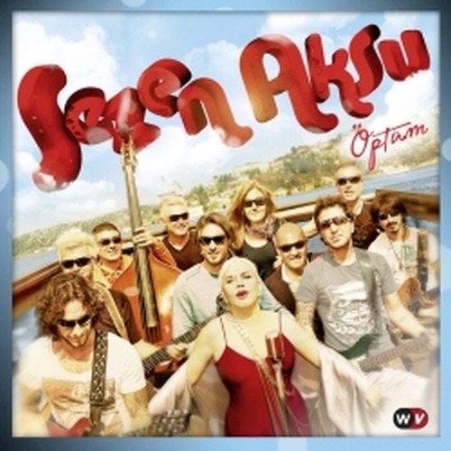 Öptüm  AKSU SEZEN