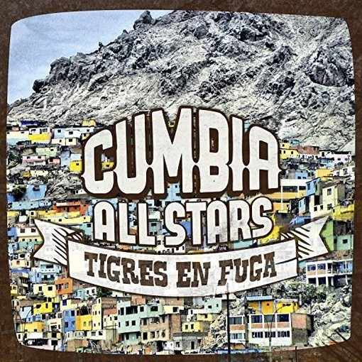 Tigres en fuga  CUMBIA ALL STARS