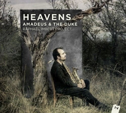 Heavens - Amadeus & The Duke  IMBERT RAPHAEL  sax