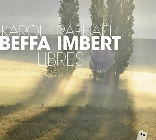 Libres  IMBERT RAPHAEL & BEFFA KAROL