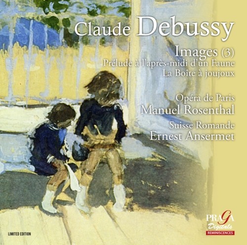 Images, Prelude à l'après-midi d'un faune, La boîte à joujoux  DEBUSSY CLAUDE