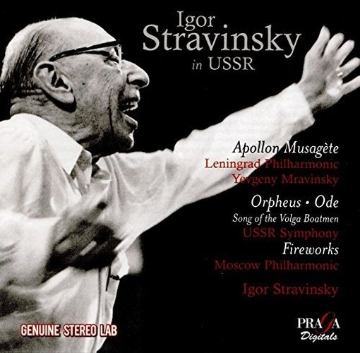 Apollon Musagète, Orpheus, Ode, Feu d'artifice, Bateliers de la Volga  STRAVINSKY IGOR